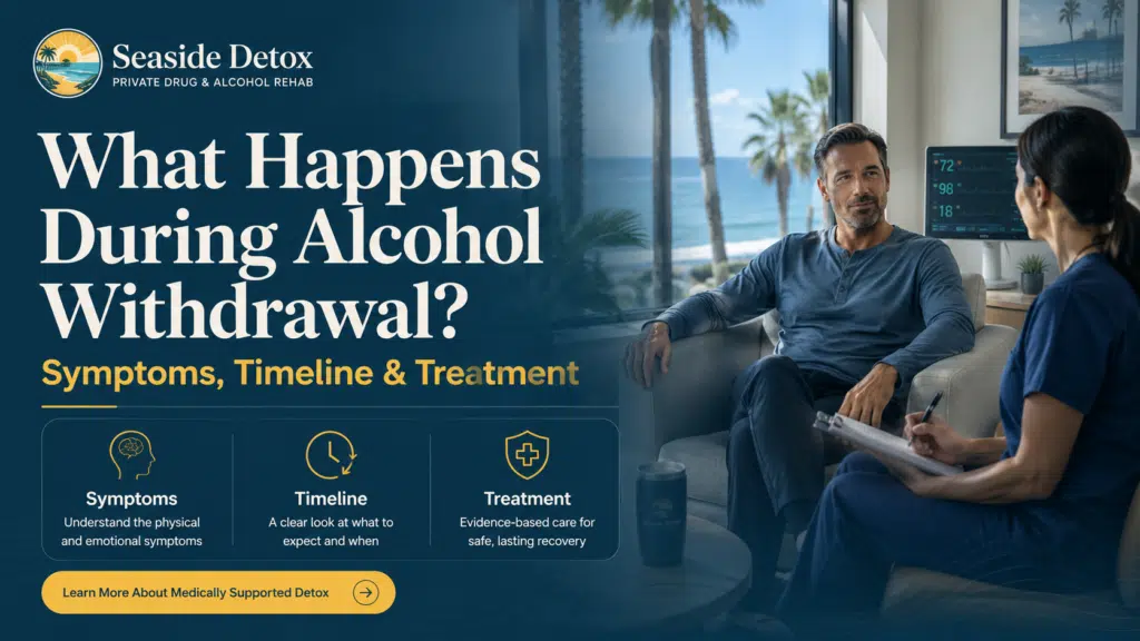Alcohol Withdrawal Program in Oceanside CA